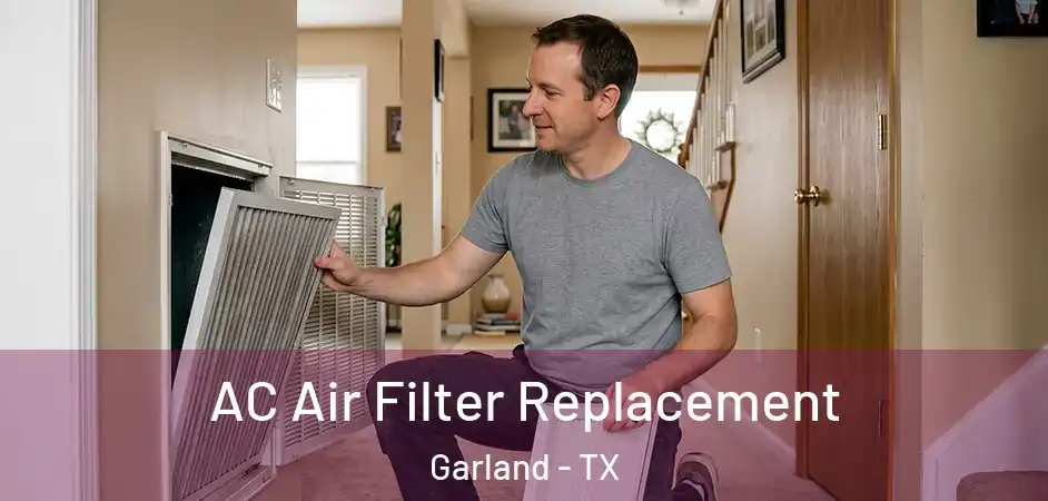  AC Air Filter Replacement Garland - TX