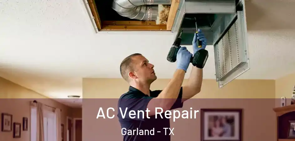  AC Vent Repair Garland - TX