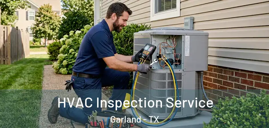 HVAC Inspection Service Garland - TX