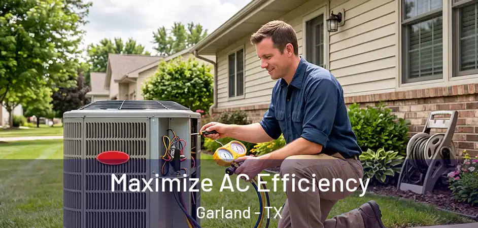 Maximize AC Efficiency Garland - TX